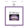 Ah, Holy Jesus (2-3 Octaves)