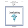 Easter Rejoicing (2-3 Octaves)