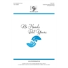 No Hands But Yours Accompaniment CD