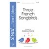 Three French Songbirds (Two-part)