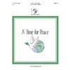 A Time for Peace (2-3 Octaves)