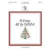 O Come, All Ye Faithful! (2-3 Octaves)