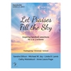 Let Praises Fill the Sky (2-3 Octaves)