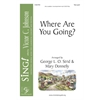 Where Are You Going?