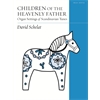 Children of the Heavenly Father: Organ Settings of Scandinavian Tunes