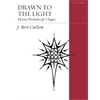 Drawn to the Light: Hymn Preludes for Organ