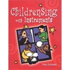 ChildrenSing with Instruments (elementary)