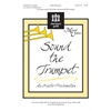 Sound the Trumpet An Easter Proclamation