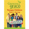 With Hearts and Hands and Voices: Younger Children - Spring