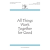 All Things Work Together for Good