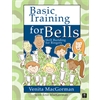 Basic Training for Bells: Skill Building for Ringers - 2-3 octaves