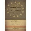 Church Music in the United States, 1760-1901