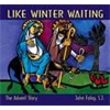 Like Winter Waiting Director's Edition (Full Score)