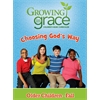 Choosing God's Way from Growing in Grace: Older Children - Fall