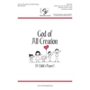 God of All Creation (A Child's Prayer)