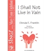 I Shall Not Live in Vain (Performance/Accompaniment CD)