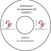 Let There Be Music! (Performance/Accompaniment CD)