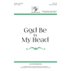 God Be in My Head - Unison