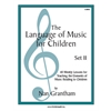 The Language of Music for Children, Set II Book