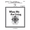 When We Are Living - Full Score