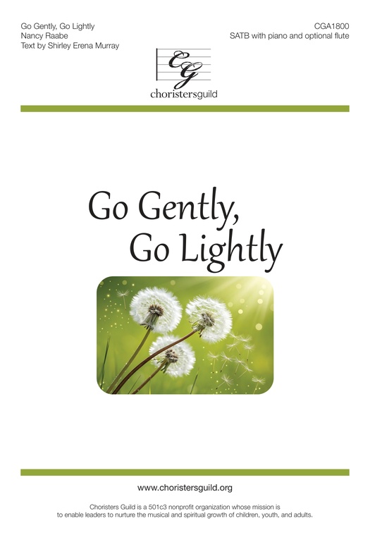 Go Gently, Go Lightly (SATB)