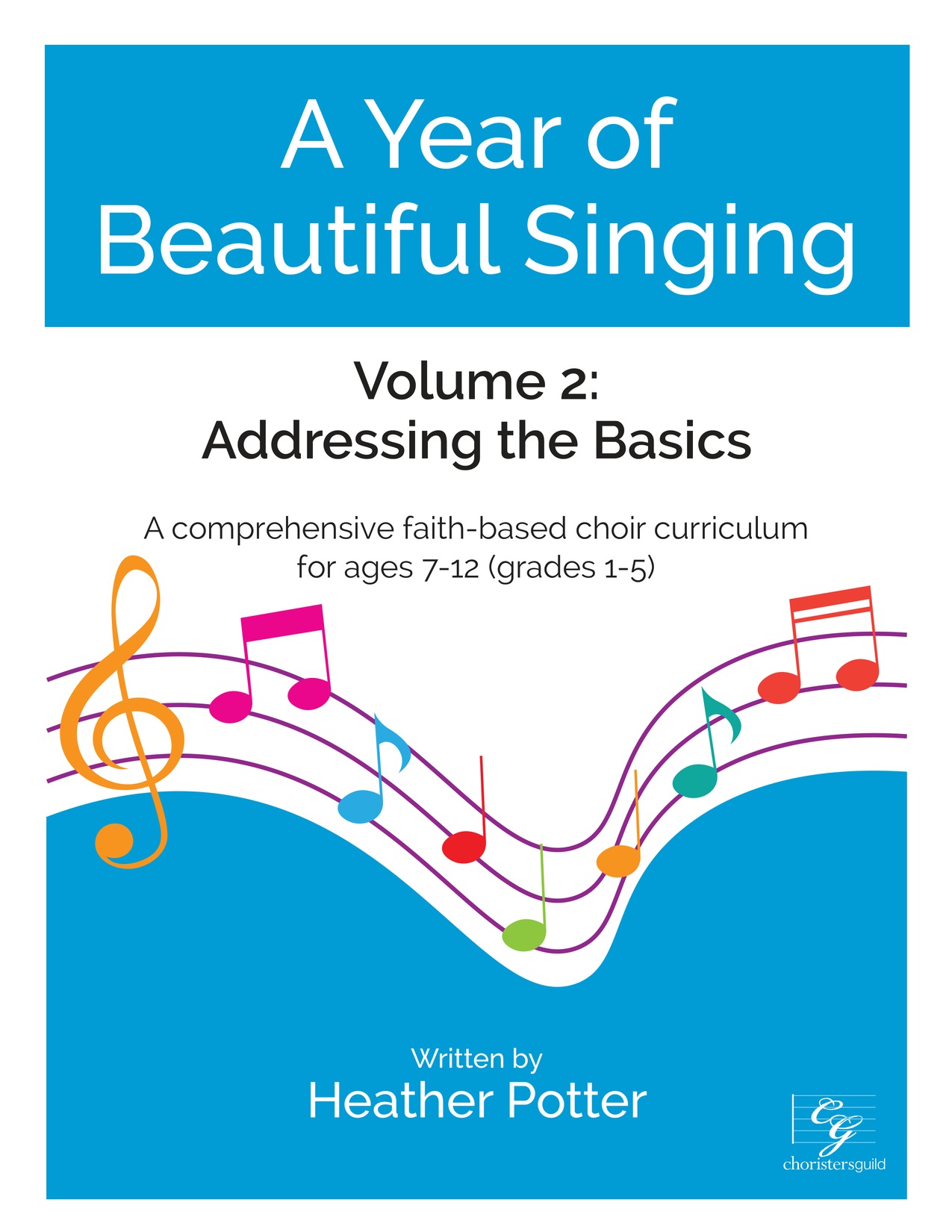 A Year of Beautiful Singing Vol. II: Addressing the Basics