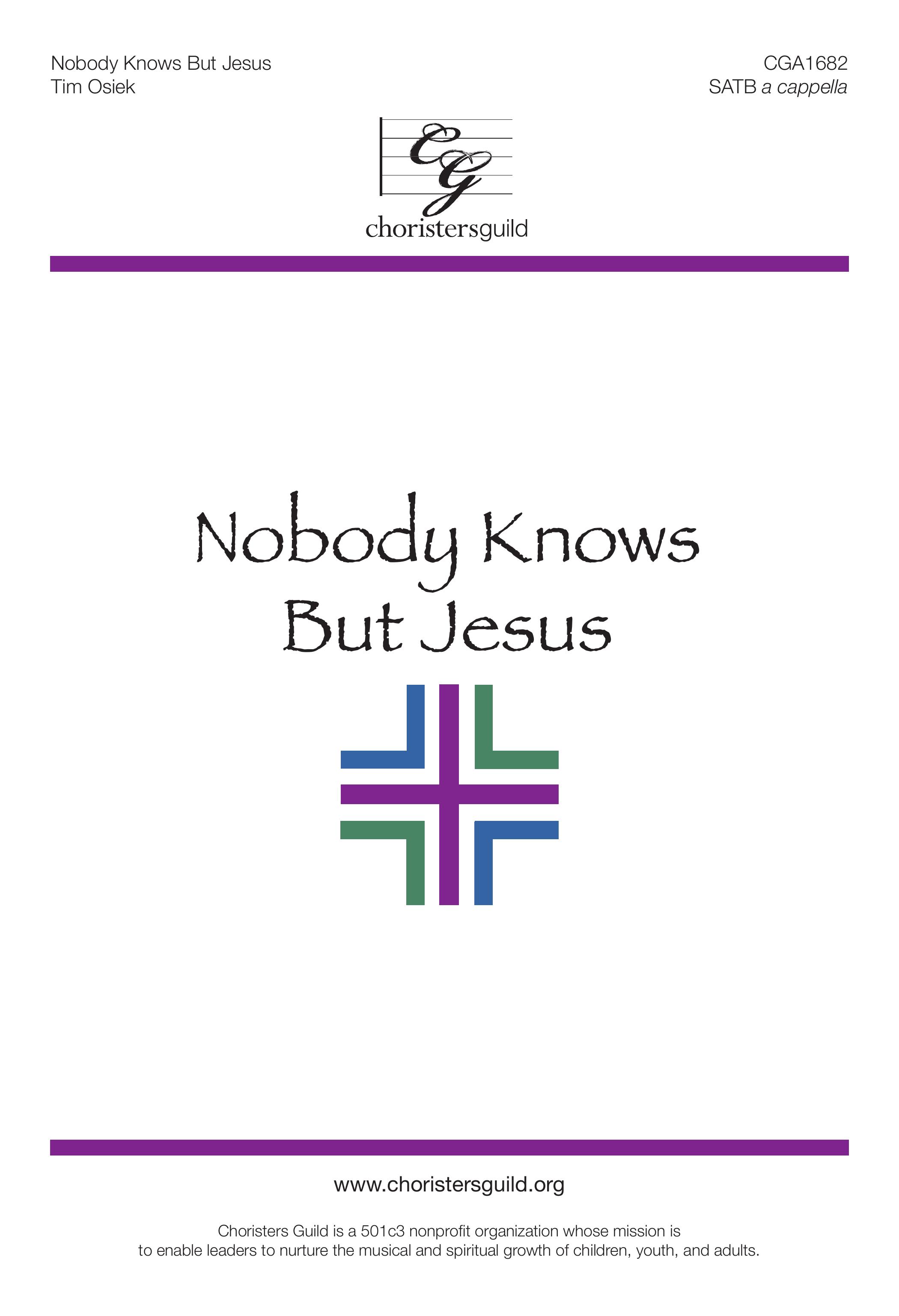 Nobody Knows But Jesus